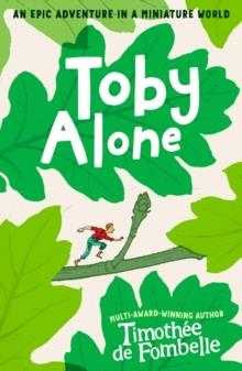 TOBY ALONE | 9781529534306 | TIMOTHEE DE FOMBELLE