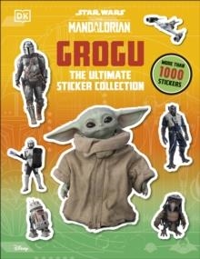 STAR WARS: THE MANDALORIAN: GROGU: THE ULTIMATE STICKER COLLECTION | 9780241791356 | DK