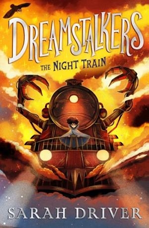 DREAMSTALKERS 01:THE NIGHT TRAIN | 9780008595029 | SARAH DRIVER