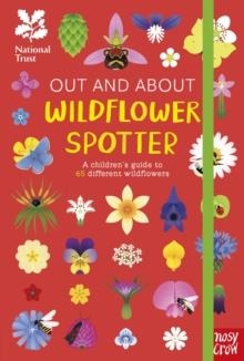 OUT AND ABOUT WILDFLOWER SPOTTER : A CHILDREN'S GUIDE TO 65 DIFFERENT WILDFLOWERS | 9781805135951 | TEGEN EVANS
