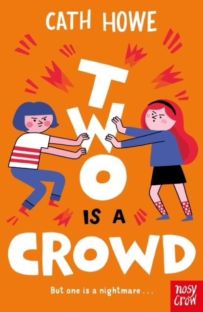 TWO IS A CROWD | 9781839942853 | CATH HOWE