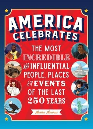 AMERICA CELEBRATES (HB) | 9780760398609 | AUBRE ANDRUS