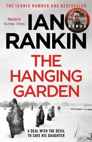 THE HANGING GARDEN | 9781398706408 | IAN RANKIN