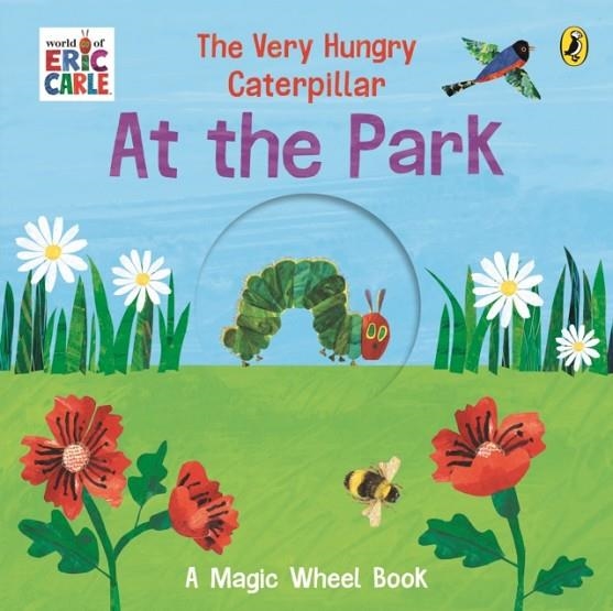 THE VERY HUNGRY CATERPILLAR - AT THE PARK | 9780241778852 | ERIC CARLE