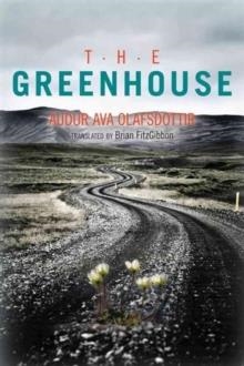 THE GREENHOUSE | 9781611090796 | AUDUR AVA OLAFSDOTTIR