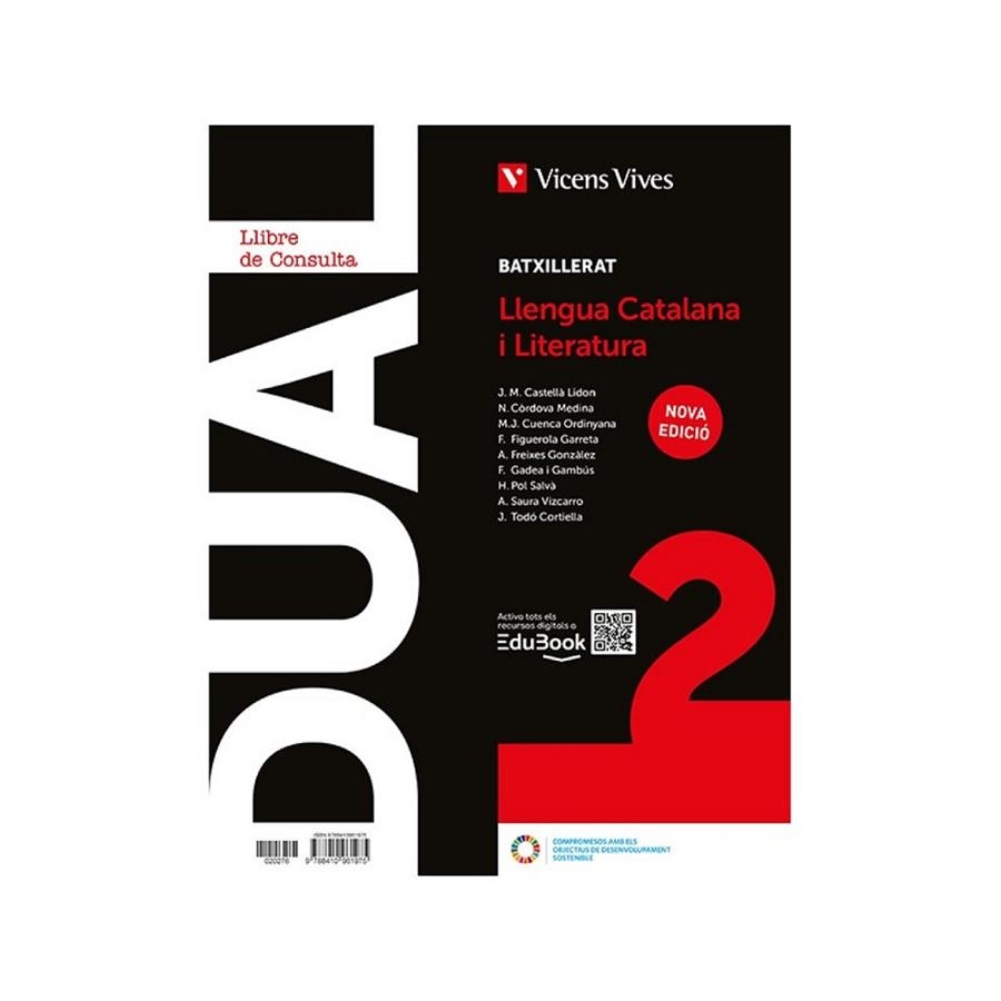 DUAL 2. LLENGUA CATALANA I LIT. LLIBRE CONSULTA I ACT AMB PROJECTE DIGITAL. NOVA EDICIÓ. | 9788410961975 | J. M. CASTELLÀ, N. CÒRDOVA, A. FREIXES, F. GADEA, F. NICOLAU, A. SAURA, M. J. CUENCA
