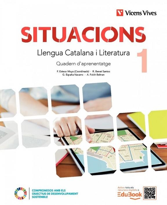 SITUACIONS 1. LLENGUA CATALANA I LITERATURA. QUADERN D'APRENENTATGE | 9788410967571 | F. ESTESO, R. BENET, G. ESPAÑA, A. FOLCH