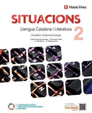 SITUACIONS 2. LLENGUA CATALANA I LITERATURA. QUADERN D'APRENENTATGE. | 9788410967588 | M. DOMINGO, F. ESTESO, A. FOLCH, R. GUILABERT.