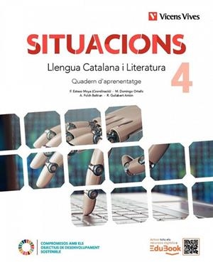 SITUACIONS 4. LLENGUA CATALANA I LITERATURA. QUADERN D'APRENENTATGE. | 9788410967601 | M. DOMINGO, F. ESTESO, A. FOLCH, R. GUILABERT.