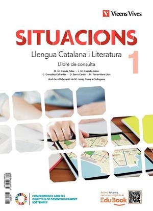 SITUACIONS 1. LLENGUA CATALANA I LITERATURA. LLIBRE DE CONSULTA I QUADERN D'APRENENTATGE. | 9788410967618