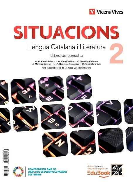 SITUACIONS 2. LLENGUA CATALANA I LITERATURA. LLIBRE DE CONSULTA I QUADERN D'APRENENTATGE. | 9788410967625