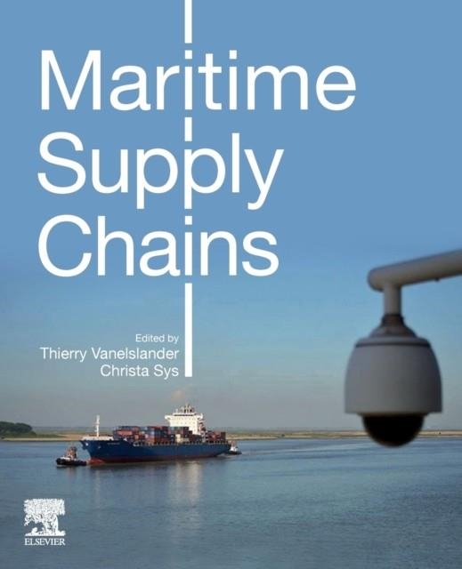 MARITIME SUPPLY CHAINS | 9780128184219 | VANELSLANDER, THIERRY