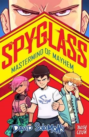 SPYGLASS (1): MASTERMIND OF MAYHEM | 9781805132363 | DAVID SOLOMONS