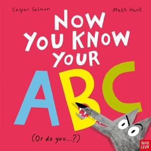 NOW YOU KNOW YOUR ABC : . . . OR DO YOU? | 9781839949685