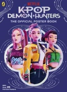KPOP DEMON HUNTERS: THE OFFICIAL POSTER BOOK | 9780241833285 | KPOP DEMON HUNTERS
