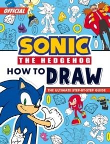 SONIC THE HEDGEHOG HOW TO DRAW | 9780008775629 | SONIC THE HEDGEHOG