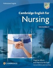 CAMBRIDGE ENGLISH FOR NURSING INTERMEDIATE PLUS STUDENT'S BOOK | 9781009672146