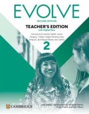 EVOLVE LEVEL 2 TEACHER'S EDITION WITH DIGITAL PACK | 9781009805940
