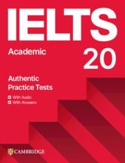 IELTS 20 PRACTICE TEST ACADEMIC STUDENT'S BOOK WITH ANSWERS WITH DIGITAL PACK | 9781009814904