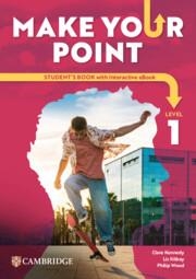 MAKE YOUR POINT LEVEL 1 STUDENT'S BOOK WITH INTERACTIVE EBOOK | 9788413229386