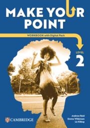 MAKE YOUR POINT LEVEL 2 WORKBOOK WITH DIGITAL PACK | 9788413229560