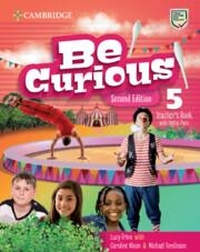 BE CURIOUS LEVEL 5 TEACHER'S BOOK WITH DIGITAL PACK | 9788413229102