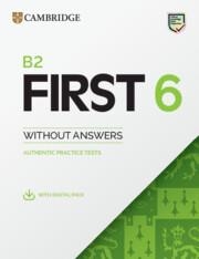 FC B2 FIRST 6 PRACTICE TESTS STUDENT'S BOOK WITHOUT ANSWERS WITH DIGITAL PACK | 9781009827232