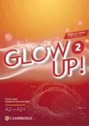 GLOW UP! LEVEL 2 TEACHER'S BOOK WITH DIGITAL PACK ENGLISH FOR SPANISH SPEAKERS | 9788413227733
