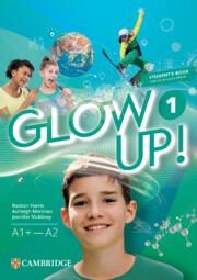 GLOW UP! LEVEL 1 STUDENT'S BOOK WITH INTERACTIVE EBOOK ENGLISH FOR SPANISH SPEAK | 9788413227573