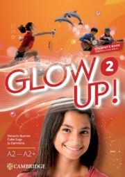 GLOW UP! LEVEL 2 STUDENT'S BOOK WITH INTERACTIVE EBOOK ENGLISH FOR SPANISH SPEAK | 9788413227665