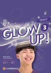 GLOW UP! LEVEL 3 WORKBOOK WITH DIGITAL PACK ENGLISH FOR SPANISH SPEAKERS | 9788413227795
