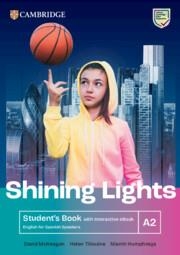 SHINING LIGHTS A2 STUDENT'S BOOK WITH INTERACTIVE EBOOK ENGLISH FOR SPANISH SPEA | 9788413229416