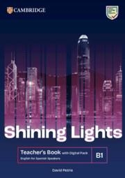 SHINING LIGHTS B1 TEACHER'S BOOK WITH DIGITAL PACKENGLISH FOR SPANISH SPEAKERS | 9788413228051