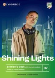 SHINING LIGHTS B2 STUDENT'S BOOK WITH INTERACTIVE EBOOK ENGLISH FOR SPANISH SPEA | 9788413228273