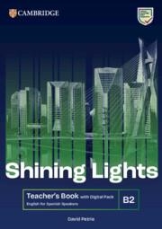 SHINING LIGHTS B2 TEACHER'S BOOK WITH DIGITAL PACK ENGLISH FOR SPANISH SPEAKERS | 9788413228358
