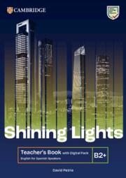SHINING LIGHTS B2+ TEACHER'S BOOK WITH DIGITAL PACK ENGLISH FOR SPANISH SPEAKERS | 9788413228655