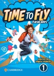 TIME TO FLY LEVEL 1 FLASHCARDS ENGLISH FOR SPANISH SPEAKERS | 9781009803656