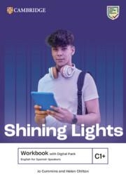 SHINING LIGHTS C1+ WORKBOOK WITH DIGITAL PACK ENGLISH FOR SPANISH SPEAKERS | 9788413228518