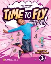 TIME TO FLY LEVEL 3 ACTIVITY BOOK WITH DIGITAL PACK ENGLISH FOR SPANISH SPEAKERS | 9788413227283