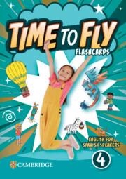 TIME TO FLY LEVEL 4 FLASHCARDS ENGLISH FOR SPANISH SPEAKERS | 9781009803571