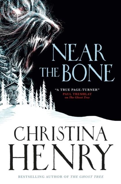 NEAR THE BONE | 9781789097030 | CHRISTINA HENRY