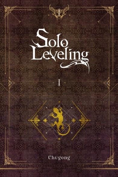 SOLO LEVELING, VOL. 1 (NOVEL) | 9781975319274 | CHUGONG