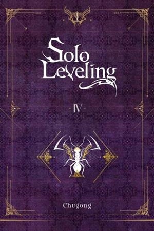 SOLO LEVELING, VOL. 4 (NOVEL) | 9781975319335 | CHUGONG