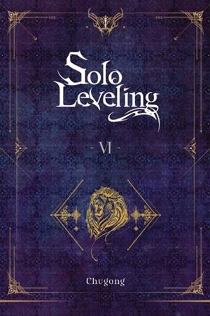SOLO LEVELING, VOL. 6 (NOVEL) | 9781975319373 | CHUGONG
