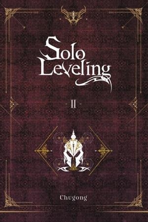 SOLO LEVELING, VOL. 2 (NOVEL) | 9781975319298 | CHUGONG