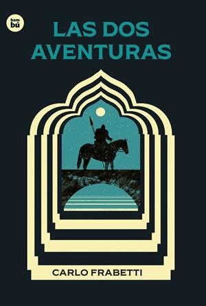 LAS DOS AVENTURAS | 9788483439937