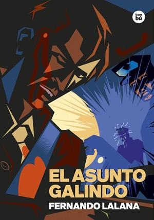 EL ASUNTO GALINDO | 9788483439968