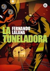 LA TUNELADORA | 9788483439845