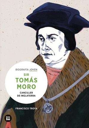SIR TOMÁS MORO. CANCILLER DE INGLATERRA | 9788483439029
