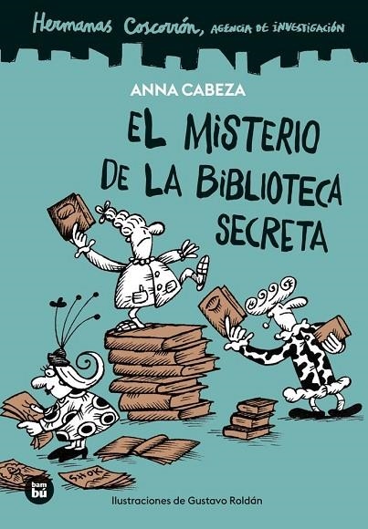 HERMANAS COSCORRÓN. AGENCIA DE INVESTIGACIÓN. EL MISTERIO DE LA BIBLIOTECA SECRETA | 9788410860117